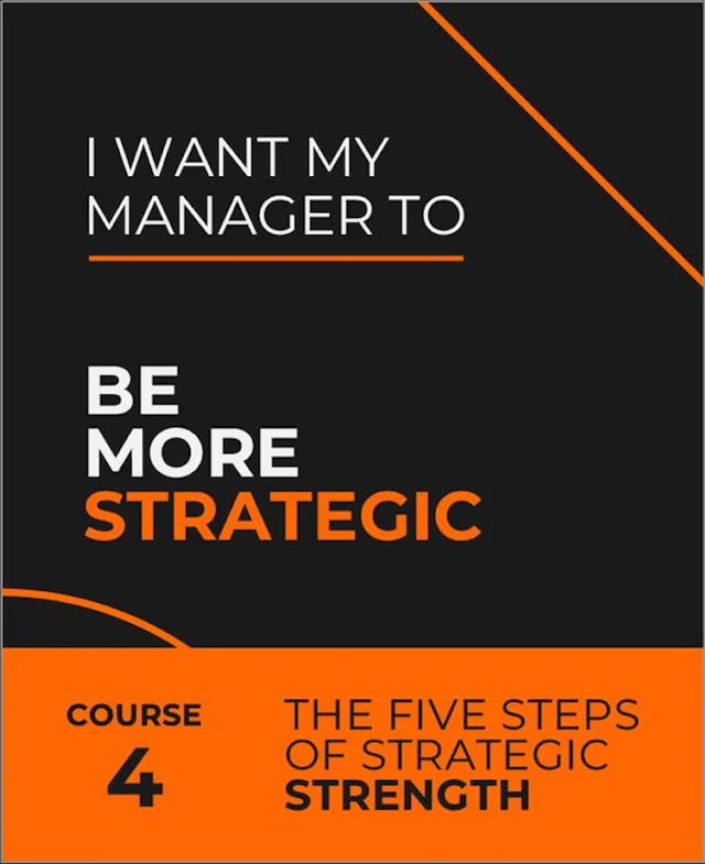 Course 4: Develop More Strategy — The Strategic Focus Toolkit